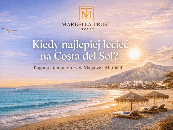 Kiedy najlepiej lecieć na Costa del Sol – pogoda i temperatury w Maladze i Marbelli, słoneczna plaża Hiszpania