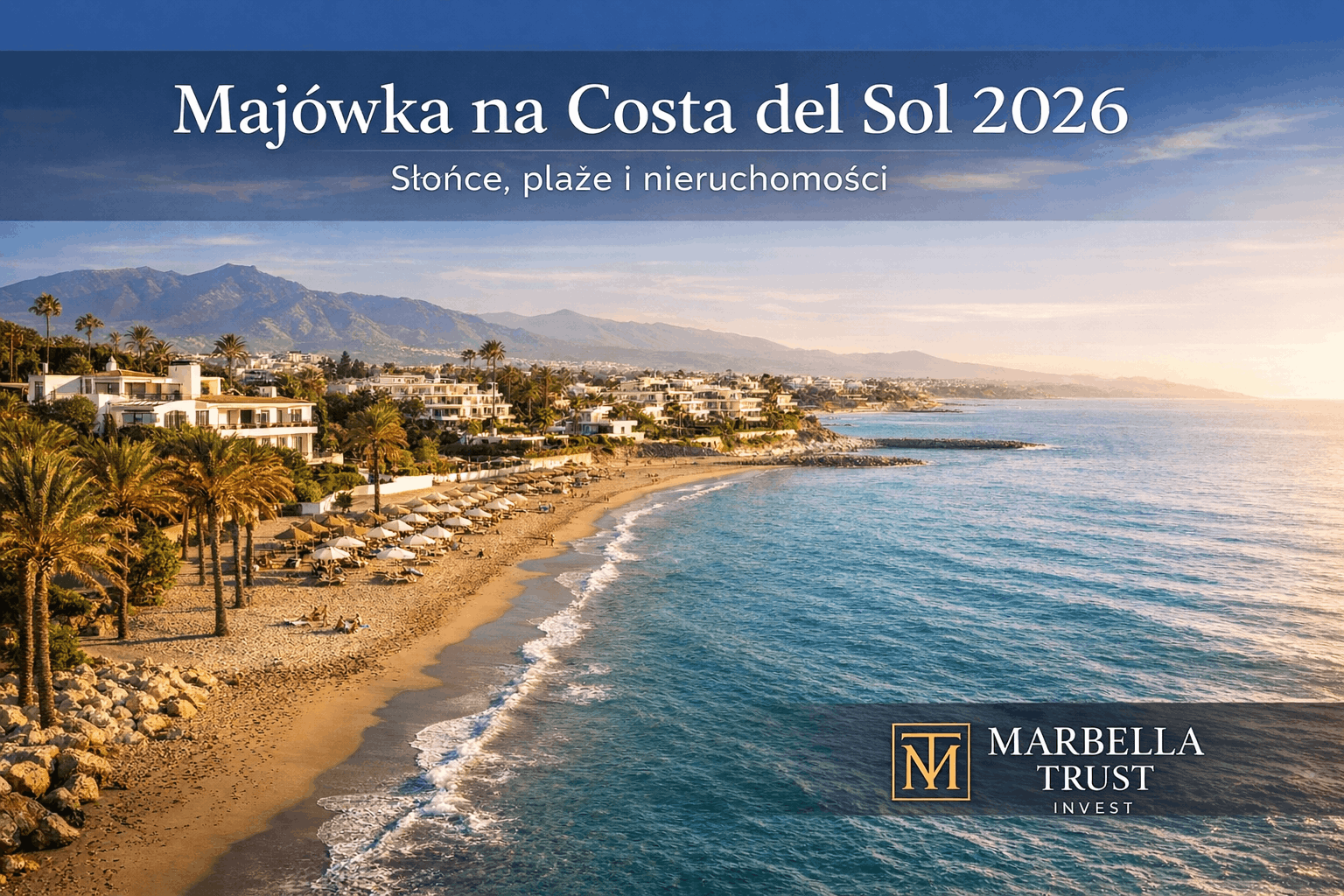 Majówka na Costa del Sol 2026 – widok na plażę i luksusowe apartamenty w Marbelli